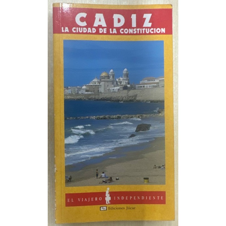 CADIZ LA CIUDAD DE LA CONSTITUCIÓN